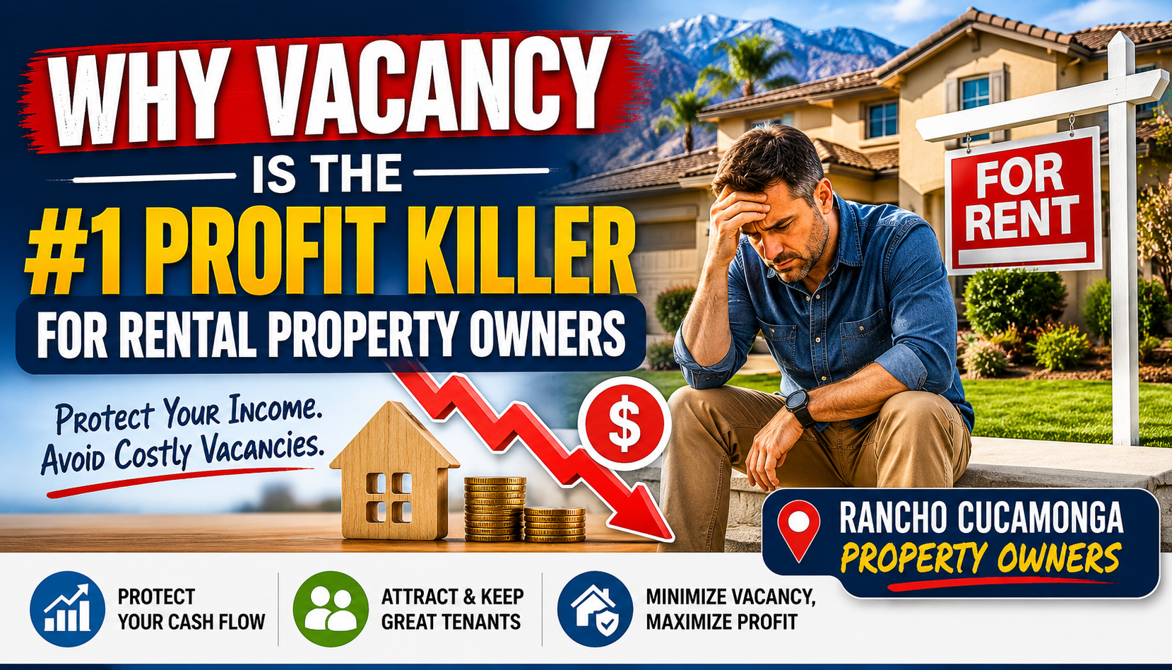 Why Vacancy Is the #1 Profit Killer for Rental Property Owners in Rancho Cucamonga