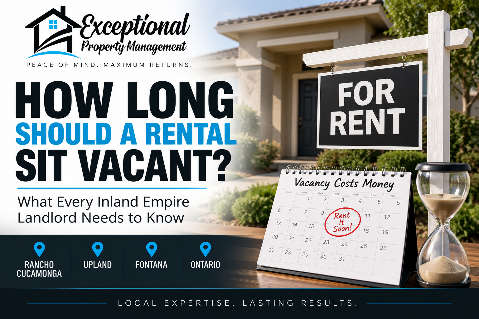 How Long Should a Rental Sit Vacant? A Guide for Inland Empire Landlords